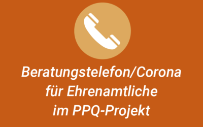 SmF-Beratungstelefon/Corona für Ehrenamtliche im PPQ-Projekt