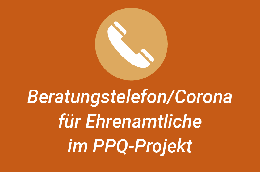 SmF-Beratungstelefon/Corona für Ehrenamtliche im PPQ-Projekt