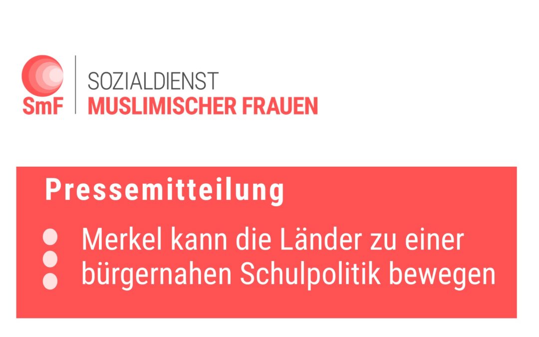 Pressemitteilung:  Merkel kann die Länder zu einer bürgernahen Schulpolitik bewegen