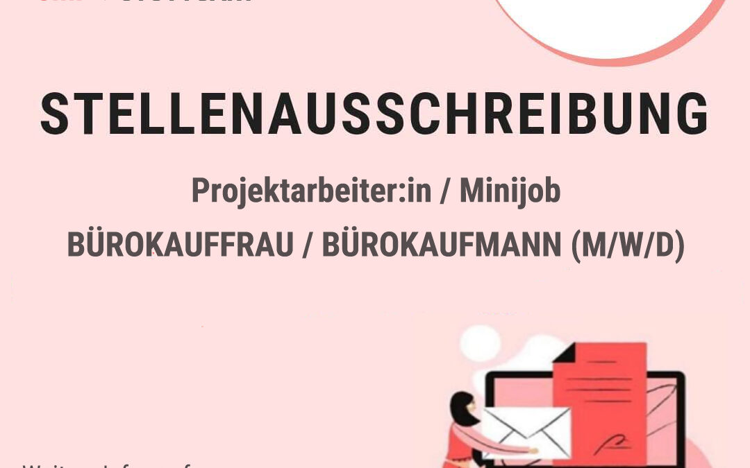 Stellenausschreibung Aushilfe als Projektmitarbeiter*in (w/m/d) für die Verwaltung