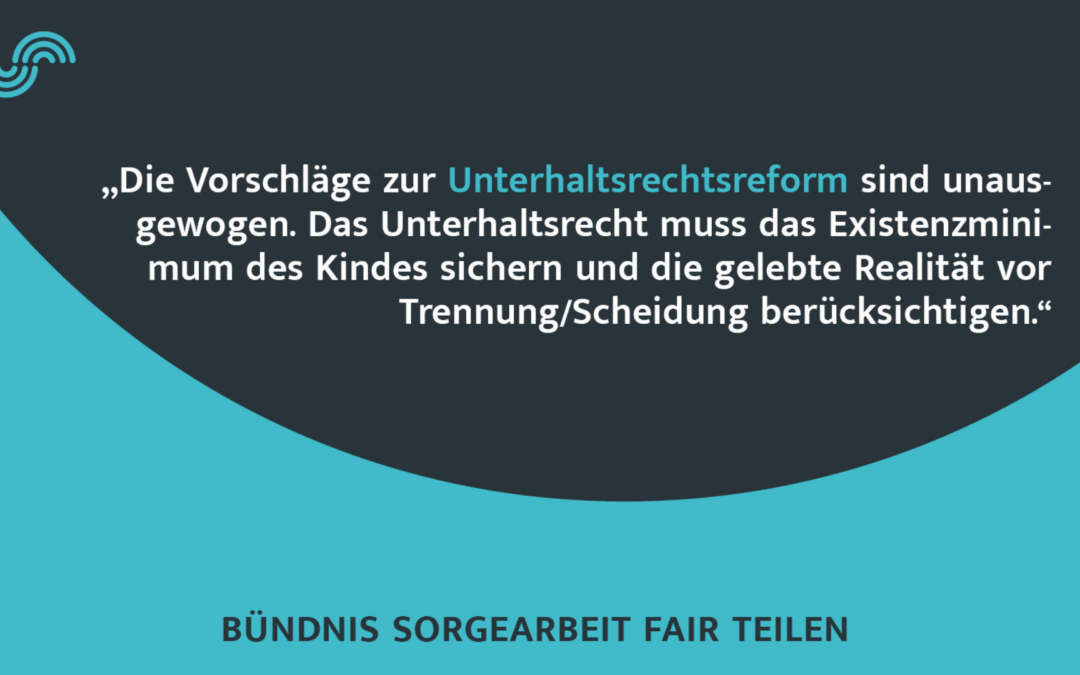 Vorschläge zur Unterhaltsrechtsreform sind unausgewogen