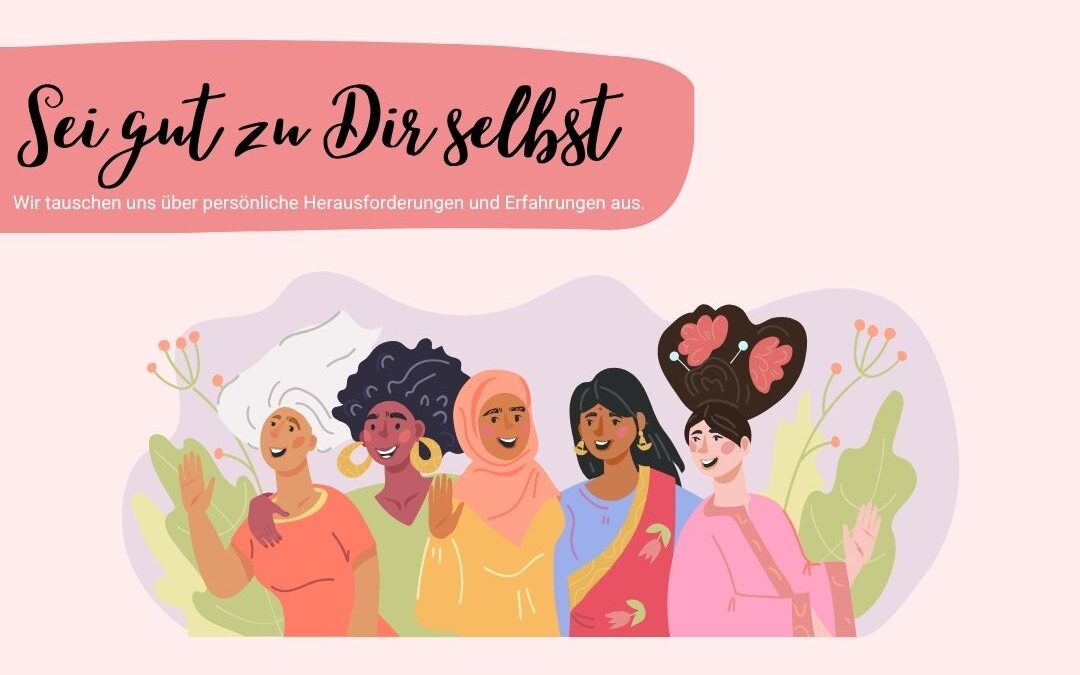 „Sei gut zu dir selbst“ – Gesprächskreis im Rahmen des Patenschaftsprojekts PPQ