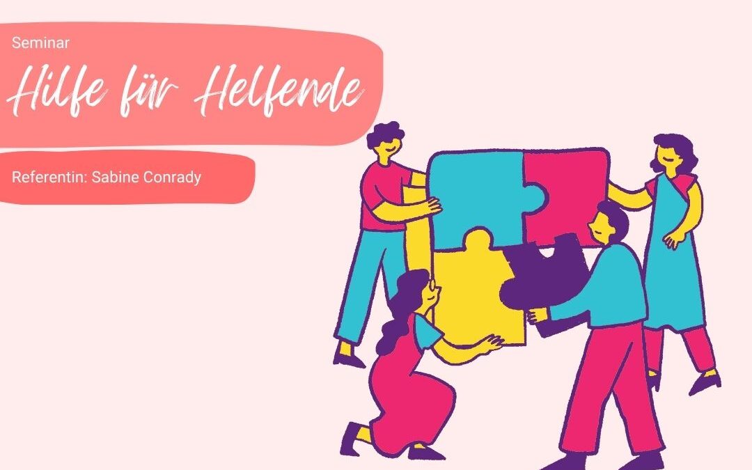 Hilfe für Helfende