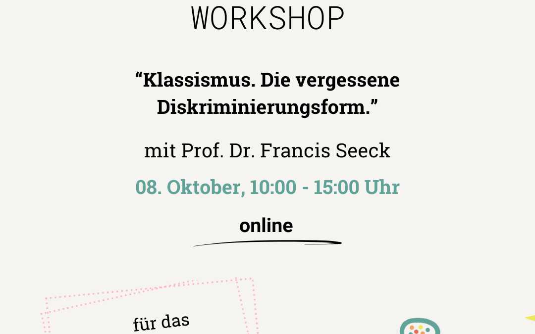 Workshop: „Klassismus. Die vergessene Diskriminierungsform.“