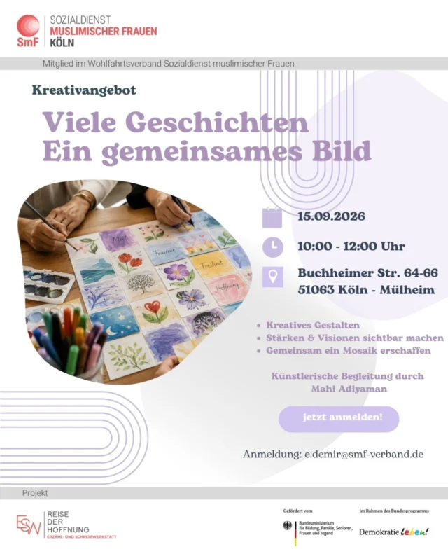 Viele Geschichten – ein gemeinsames Bild 

Was gibt mir Kraft?
Was wünsche ich mir für meine Zukunft?
Welche Träume trage ich in mir – und was möchte ich in unsere Gesellschaft einbringen?

Im Rahmen unseres Projekts „Reise der Hoffnung – Erzähl- und Schreibwerkstatt“ laden wir Frauen zu einem besonderen Kreativangebot ein. 💛

Gemeinsam richten wir den Blick auf unsere Stärken, Ressourcen, Wünsche, Träume und Zukunftsperspektiven.

🎨 Mit Farben, Formen und Symbolen gestaltet jede Teilnehmerin ihr ganz persönliches Kraftbild – ein Bild davon, was sie stärkt, ihr Hoffnung gibt und sie auf ihrem Lebensweg begleitet.

Das Besondere:
🧩 Am Ende werden alle einzelnen Werke zu einem großen Mosaik zusammengefügt.

Aus vielen individuellen Bildern, Erfahrungen und Perspektiven entsteht so ein gemeinsames Kunstwerk – als Zeichen für Vielfalt, Zusammenhalt und gegenseitige Wertschätzung.

Denn jede Geschichte ist wertvoll.
Jede Perspektive zählt.
Und jede Frau bringt etwas Einzigartiges in unsere Gemeinschaft ein. ✨

🖌️ Kreativangebot in Begleitung der Künstlerin Mahi Adiyaman

📅 15.09.2026

🕙 10:00–12:00 Uhr

📍 Buchheimer Str. 64–66, 51063 Köln-Mülheim

📧 Anmeldung: Sichere dir deinen Platz per E-Mail an e.demir@smf-verband.de

Das Angebot findet statt im Rahmen des Projekts „Reise der Hoffnung: Erzähl- und Schreibwerkstatt“ des SmF Köln e.V.
Gefördert vom Bundesministerium für Bildung, Familie, Senioren, Frauen und Jugend im Rahmen des Bundesprogramms „Demokratie leben!“. @bmbfsfj 

#ReiseDerHoffnung #Erzählwerkstatt #Schreibwerkstatt #KölnMülheim #FrauenStärken