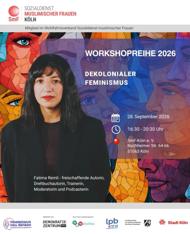 Unsere Workshopreihe 2026 mit Fatima Remli geht weiter! 

Nach zwei bereits stattgefundenen Workshops setzen wir unsere gemeinsame Reihe fort. Dieses Mal widmen wir uns dem Thema „Dekolonialer Feminismus“.

Gemeinsam mit der Autorin, Drehbuchautorin, Trainerin, Moderatorin und Podcasterin Fatima Remli beschäftigen wir uns mit Fragen rund um Feminismus, Kolonialgeschichte, Rassismus und gesellschaftliche Machtverhältnisse. Dabei geht es darum, gewohnte Perspektiven zu hinterfragen, unterschiedliche Erfahrungen sichtbar zu machen und miteinander ins Gespräch zu kommen.

📅 28. September 2026
🕟 16:30–20:30 Uhr
📍 SmF Köln e. V.
Buchheimer Str. 64–66, 51063 Köln

Wir freuen uns auf die Fortsetzung unserer Workshopreihe, auf spannende Impulse, neue Perspektiven und einen offenen Austausch. 

Seid dabei – wir freuen uns auf euch!

#DekolonialerFeminismus #Workshopreihe2026 #SmFKöln #FeminismusNeuDenken #Feminismus