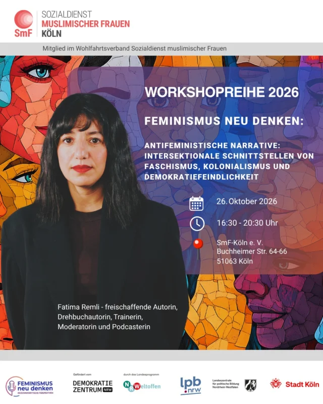 📢 Herzliche Einladung zur Workshopreihe 2026: Feminismus neu denken! ✊🏽💜

Wie hängen Antifeminismus, Faschismus, Kolonialismus und Demokratiefeindlichkeit zusammen? Und welche intersektionalen Perspektiven brauchen wir, um diese Verbindungen besser zu verstehen und ihnen entgegenzuwirken?

Diesen Fragen widmen wir uns in unserem nächsten Workshop der Reihe „Feminismus neu denken“. Gemeinsam wollen wir antifeministische Narrative kritisch hinterfragen, Zusammenhänge sichtbar machen und neue Perspektiven entwickeln.

🎤 Mit Fatima Remli – freischaffende Autorin, Drehbuchautorin, Trainerin, Moderatorin und Podcasterin.

📅 Datum: 26. Oktober 2026
🕟 Uhrzeit: 16:30–20:30 Uhr
📍 Ort: SmF-Köln e. V., Buchheimer Str. 64–66, 51063 Köln

Wir laden alle Interessierten herzlich ein, gemeinsam zu diskutieren, Fragen zu stellen und feministische Perspektiven weiterzudenken. Lasst uns miteinander ins Gespräch kommen und gemeinsam Impulse für eine solidarische und demokratische Gesellschaft setzen! ❤️

👉 Kommt vorbei – wir freuen uns auf euch!

Anmeldung über koeln@smf-verband.de

#sozialdienstmuslimischerfrauenköln 
#FeminismusNeuDenken #Antifeminismus #Intersektionalität #Demokratie #GegenFaschismus #SmFKöln #Feminismus #Workshop2026
#muslimwoman
#powerfrauen #frauenpower